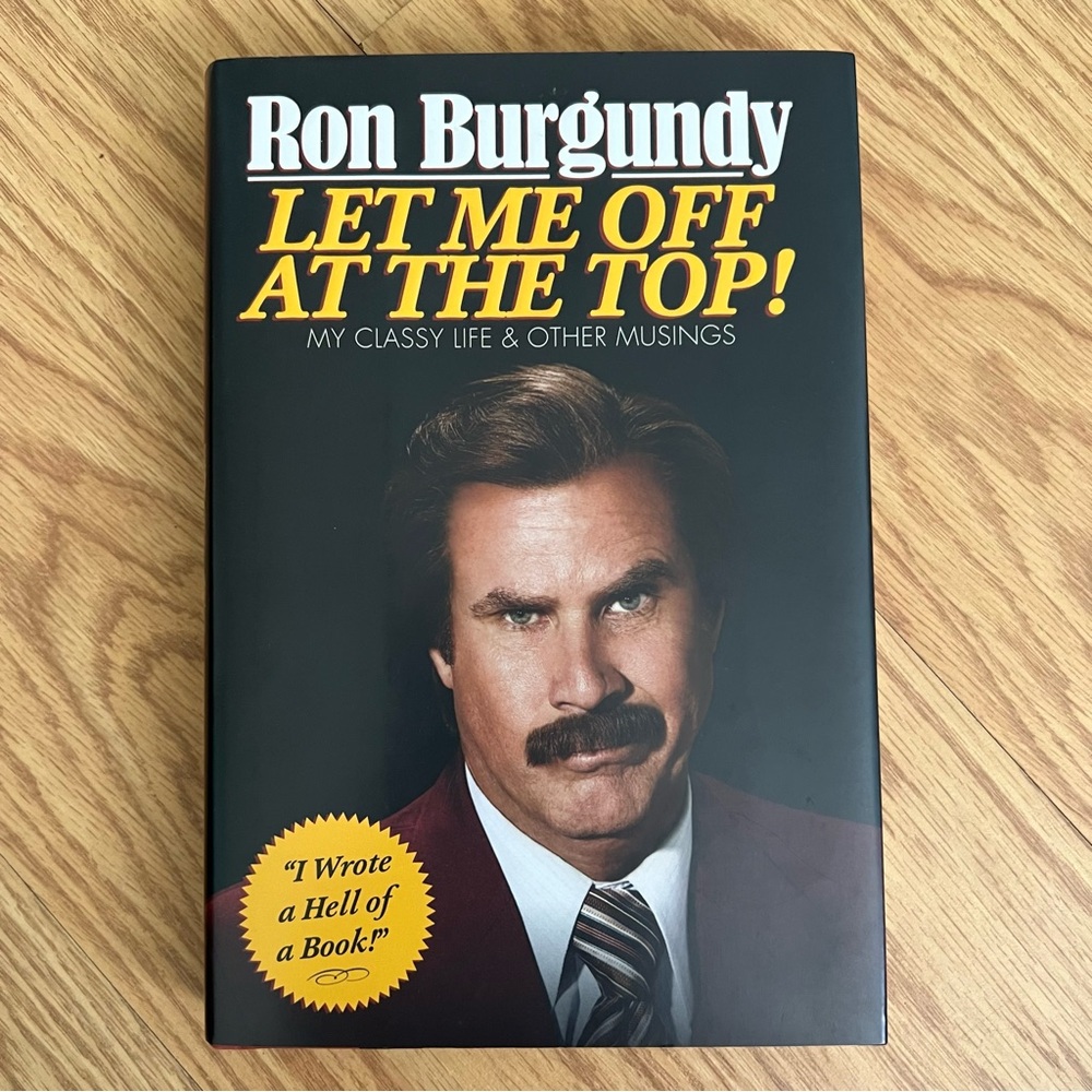 Ron Burgundy Book - Let Me Off at the Top!